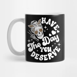 Have The Day You Deserve Peace Sign Skeleton Mug